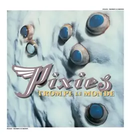 4AD Pixies: Trompe Le Monde (2026 remaster) LP