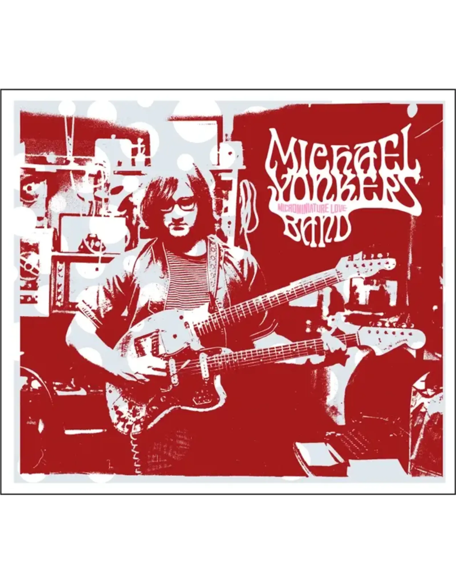 Sub Pop Yonkers, Michael Band: Microminiature Love (LOSER edition-white vinyl) LP