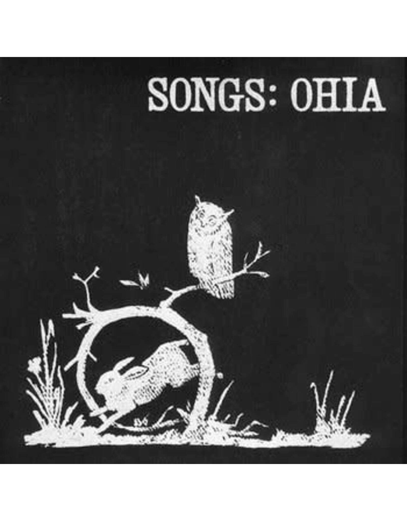 Secretly Canadian Songs: Ohia: Songs: Ohia LP