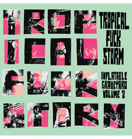Fire Tropical Fuck Storm: Inflatable Graveyard Vol. 2 (rose coloured vinyl) LP