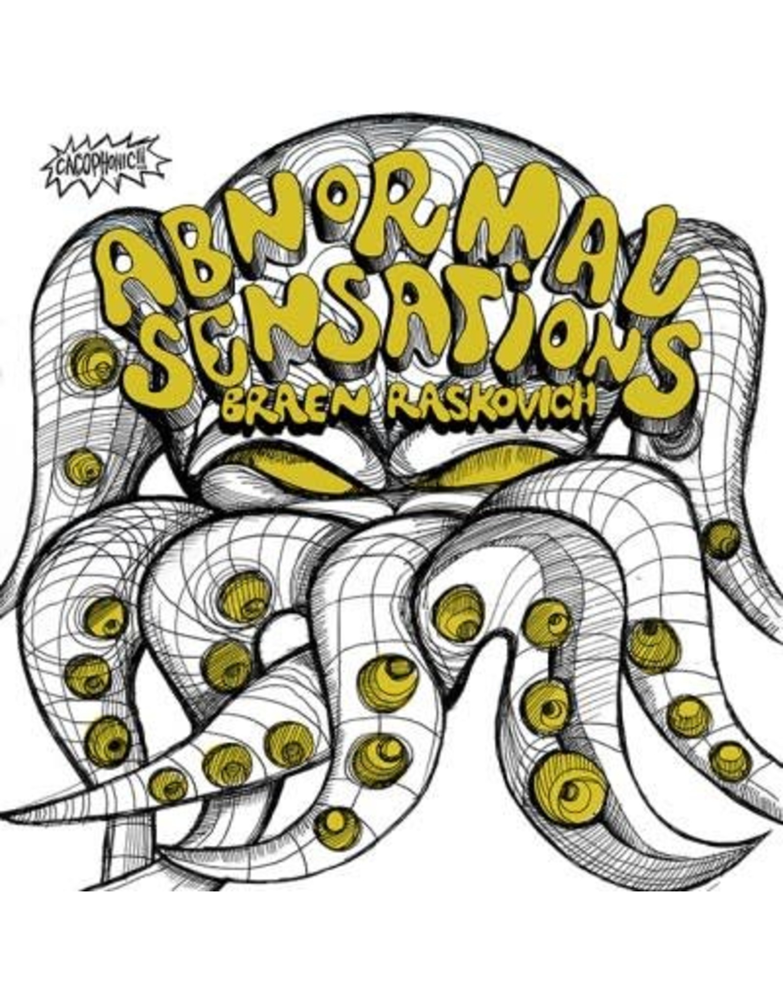 Cacophonic Braen Raskovich: Abnormal Sensations LP