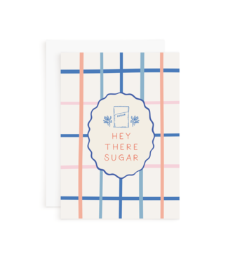 Declaration & Co. Just Because Card - Hey There Sugar