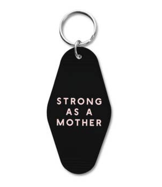 Declaration & Co. Motel Keychain: Strong as A Mother