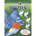 CREATIVE HAVEN COLOURING BOOK HOW TO DRAW BIRDS