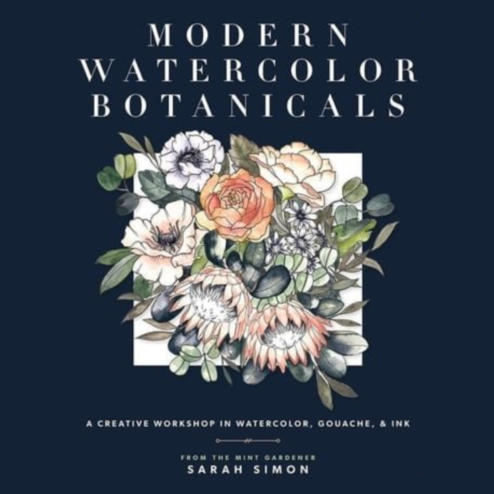 THE MINT GARDENER - MODERN WATERCOLOUR BOTANICALS WORKBOOK