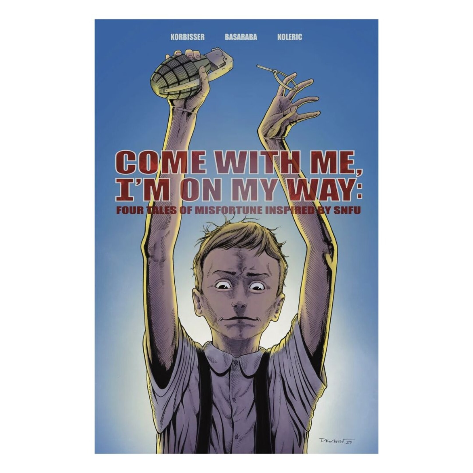 COME AWAY WITH ME, I'M ON MY WAY: FOUR TALES OF MISFORTUNE INSPIRED BY SNFU