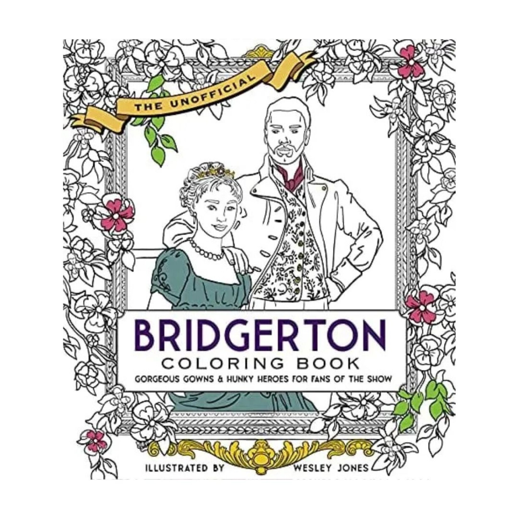 THE UNOFFICIAL BRIDGERTON COLOURING BOOK