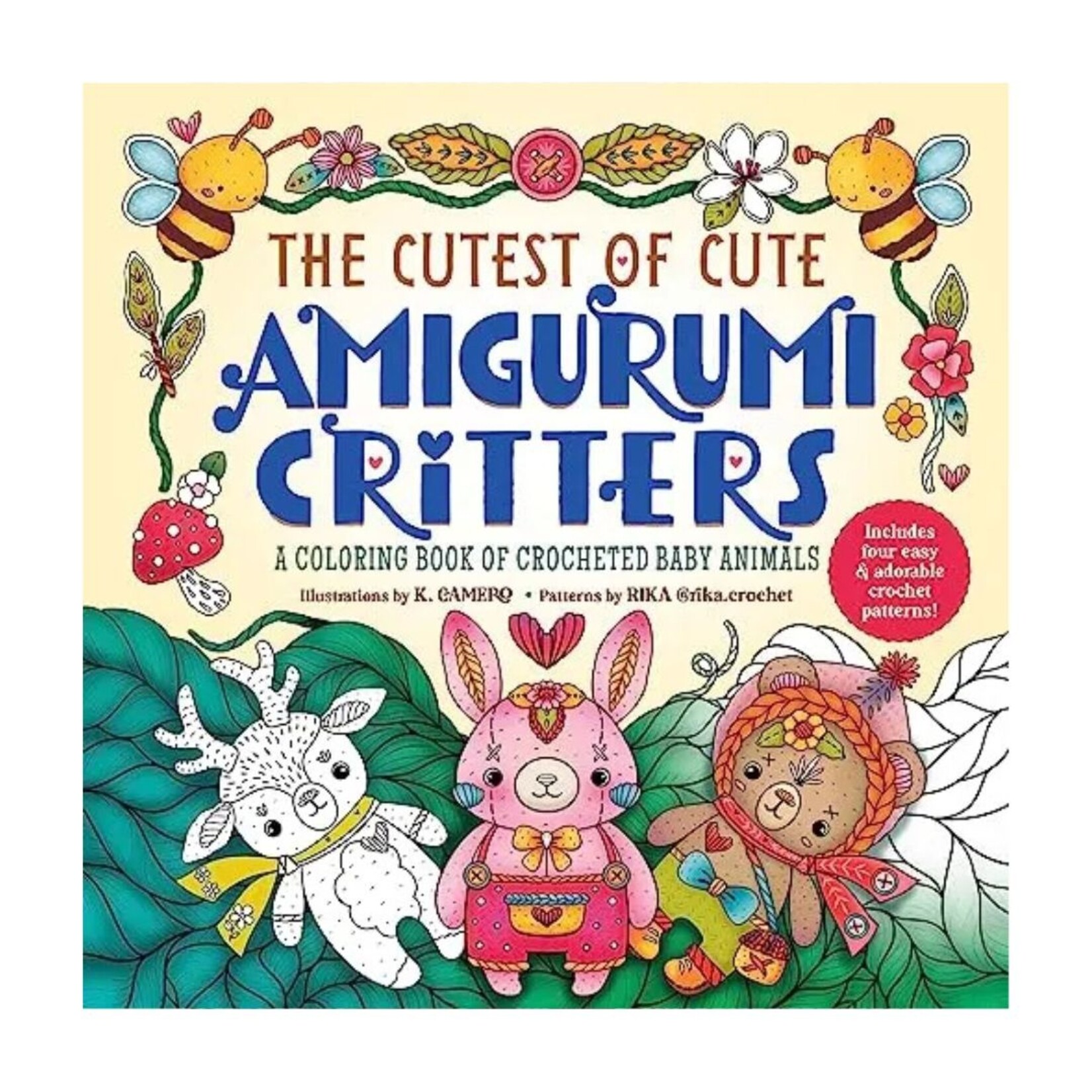THE CUTEST OF CUTE AMIGURUMI CRITTERS COLOURING BOOK
