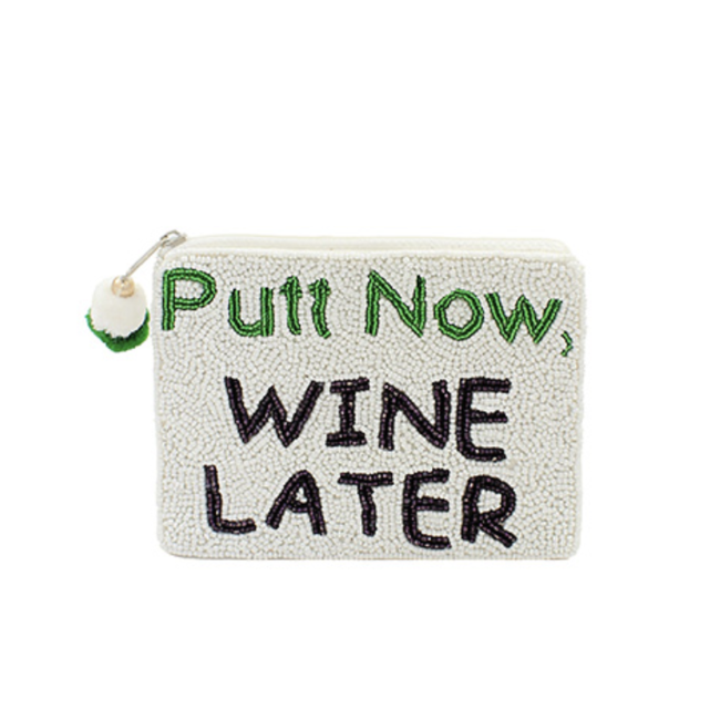 Putt Now, Wine Later Beaded Pouch