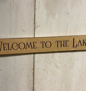 Welcome to the Lake Engraved Sign