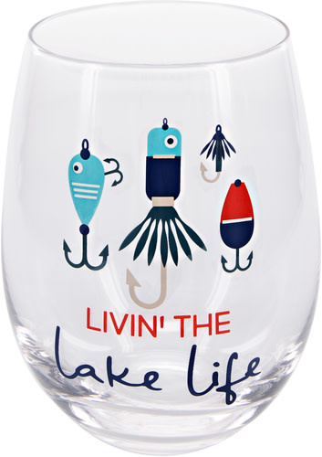 Livin The Lake Life Wine Glass