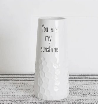 Ceramic You Are My Sunshine Vase