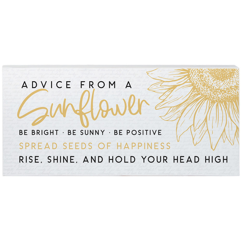Advice From a Sunflower Block Sign