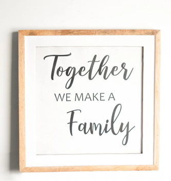 Framed Together We Make a Family Print