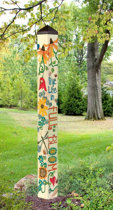 5' Life in Full Bloom Peace Pole