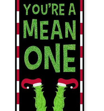 Your a Mean One Hanging Sign