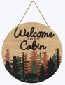 Welcome To Our Cabin Hanging Sign