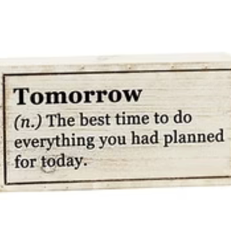 Tomorrow Wooden Tabletop Sign