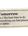 Tomorrow Wooden Tabletop Sign
