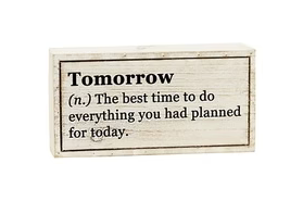 Tomorrow Wooden Tabletop Sign