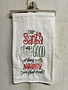 Santa Good Flour Sack Towel