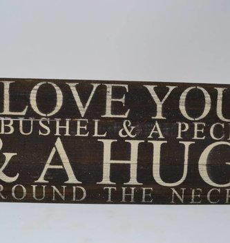 I Love You A Bushel Reclaimed Pallet Sign (2 Sizes)