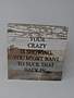 Your Crazy Is Showing Reclaimed Pallet Sign