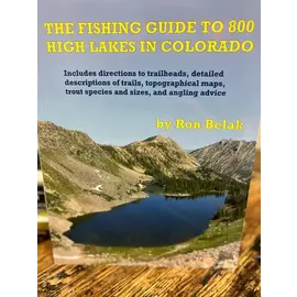 The Fishing Guide To 800 High Lakes in Colorado