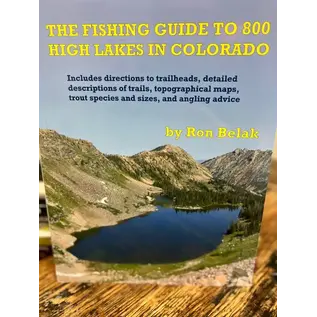 The Fishing Guide To 800 High Lakes in Colorado