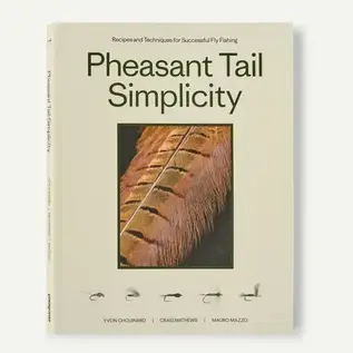 "Pheasant Tail Simplicity: Recipes and Techniques for Successful Fly Fishing"