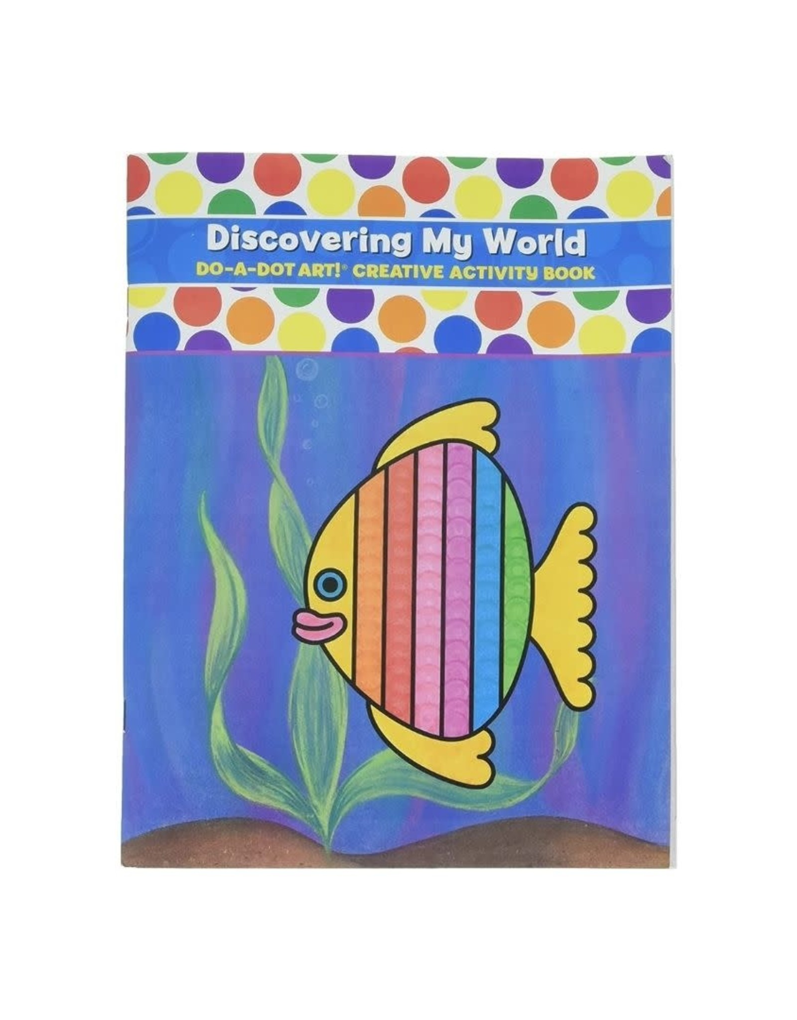 Do-A-Dot DISCOVERING MY WORLD