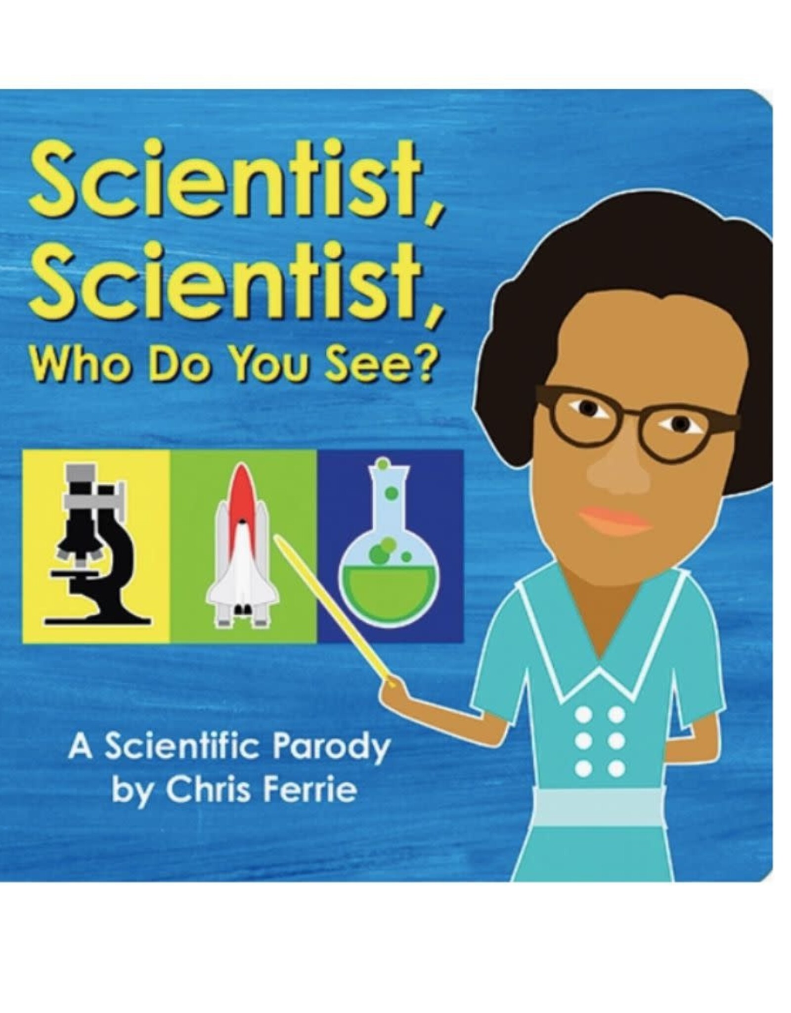 Scientist, Scientist, Who Do You See? BB