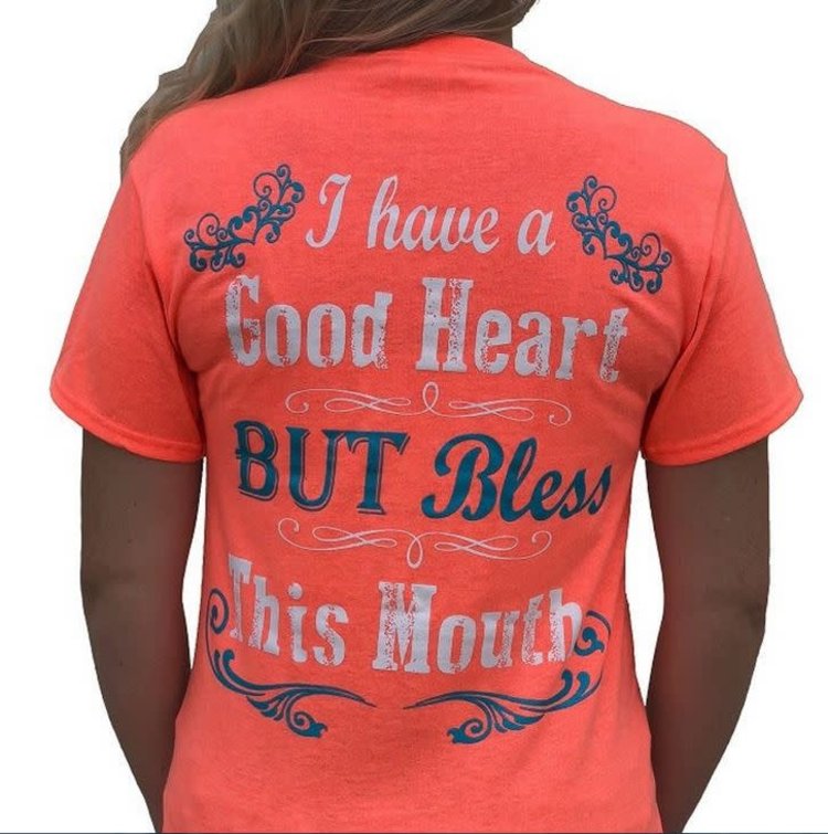 SOUTHERN ATTITUDE T-Shirt I Have A Good Heart Southern Attitude