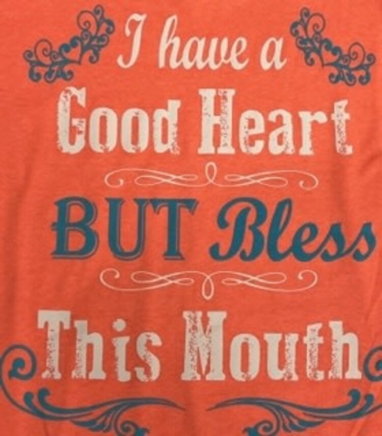 SOUTHERN ATTITUDE T-Shirt I Have A Good Heart Southern Attitude