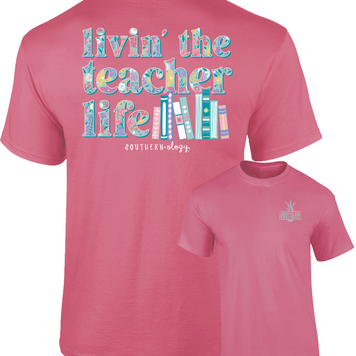 Southernology T-Shirt Teacher Life Coral Comfort. Colors SO