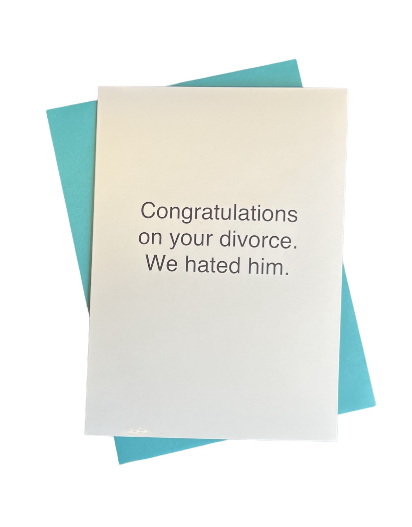 LATA We Hated Him Card w/ Envelope