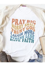 LATA Pray Big... Graphic Tee