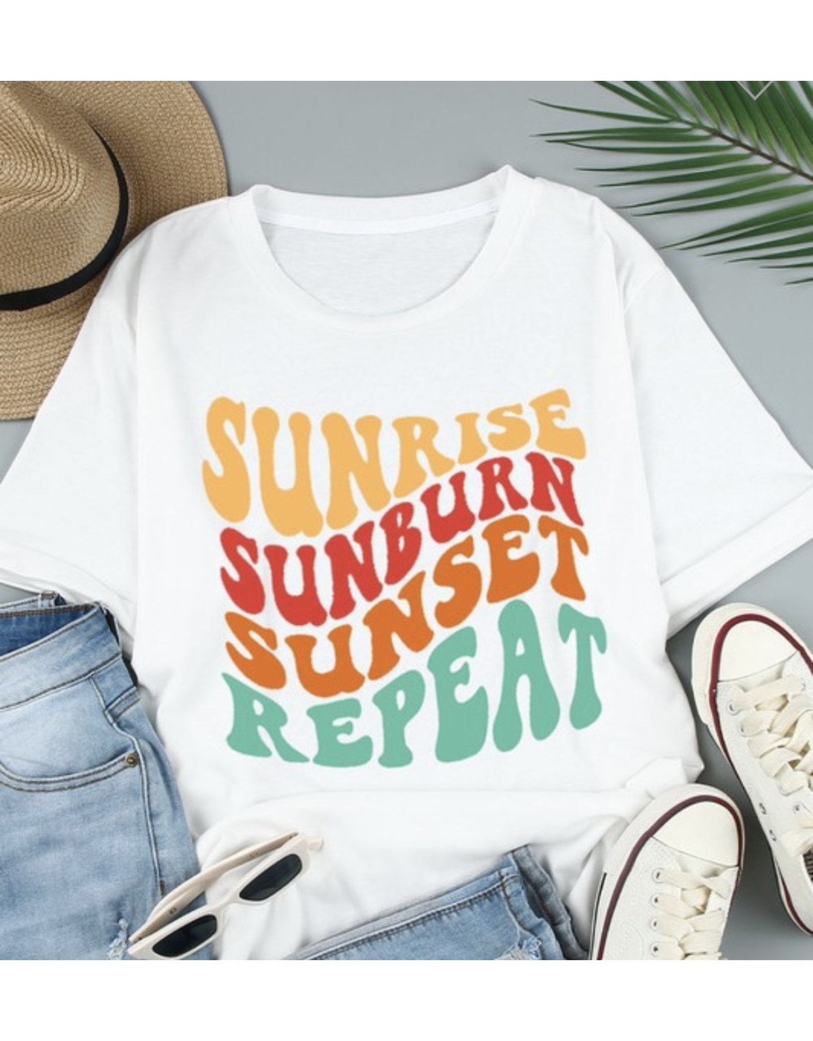 Sunrise, Sunburn, Sunset, Repeat Graphic Tee - LA Trends Addict
