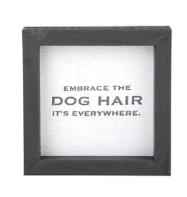 Santa Barbara Designs Petite Word Board - Embrace the Dog Hair