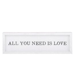 Santa Barbara Designs Face to Face sign: All You Need Is Love