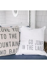 Santa Barbara Designs Go Jump In the Lake Pillow
