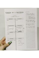 Santa Barbara Designs ‘Tired as a Mother’ notepad Santa Barbara Designs ‘Tired as a Mother’ notepad
