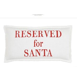 Santa Barbara Designs Reserved for Santa pillow