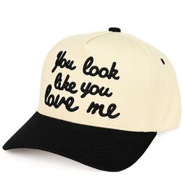 ‘you look like you love me’ baseball cap