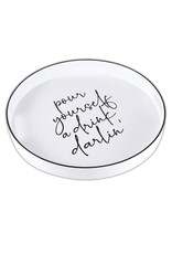Santa Barbara Designs 'pour yourself a drink darlin' BAR TRAY