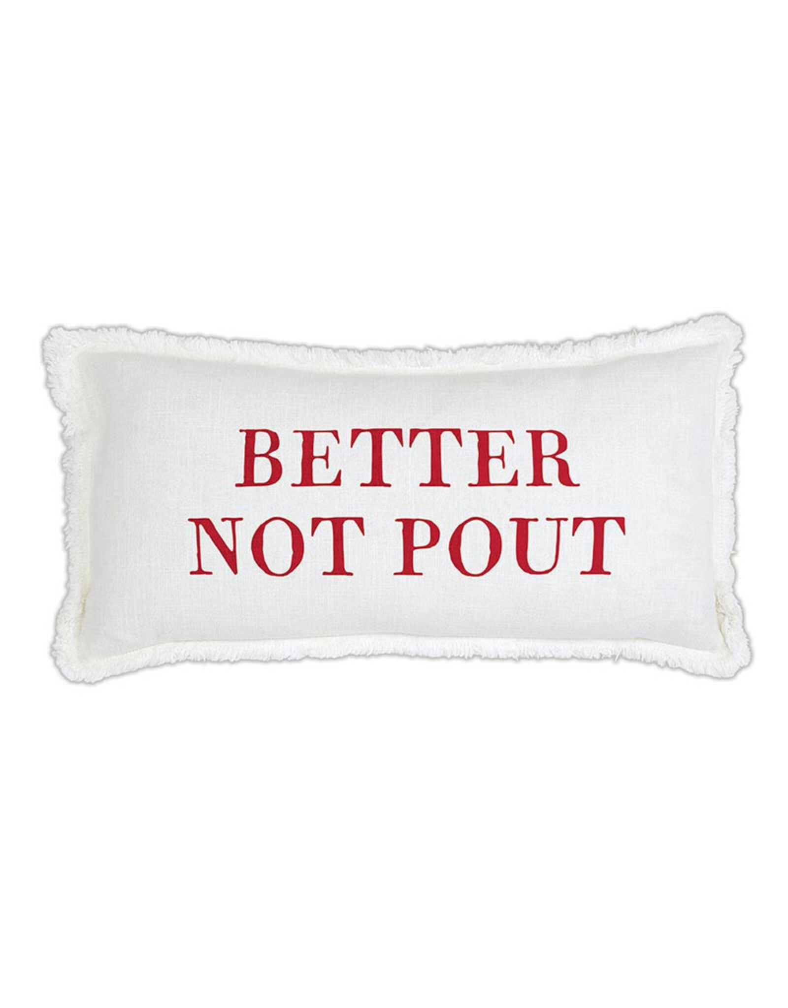 Santa Barbara Designs Better Not Pout Pillowcase
