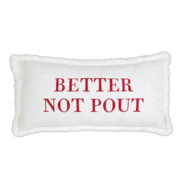 Santa Barbara Designs Better Not Pout Pillowcase