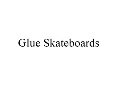 Glue Skateboards