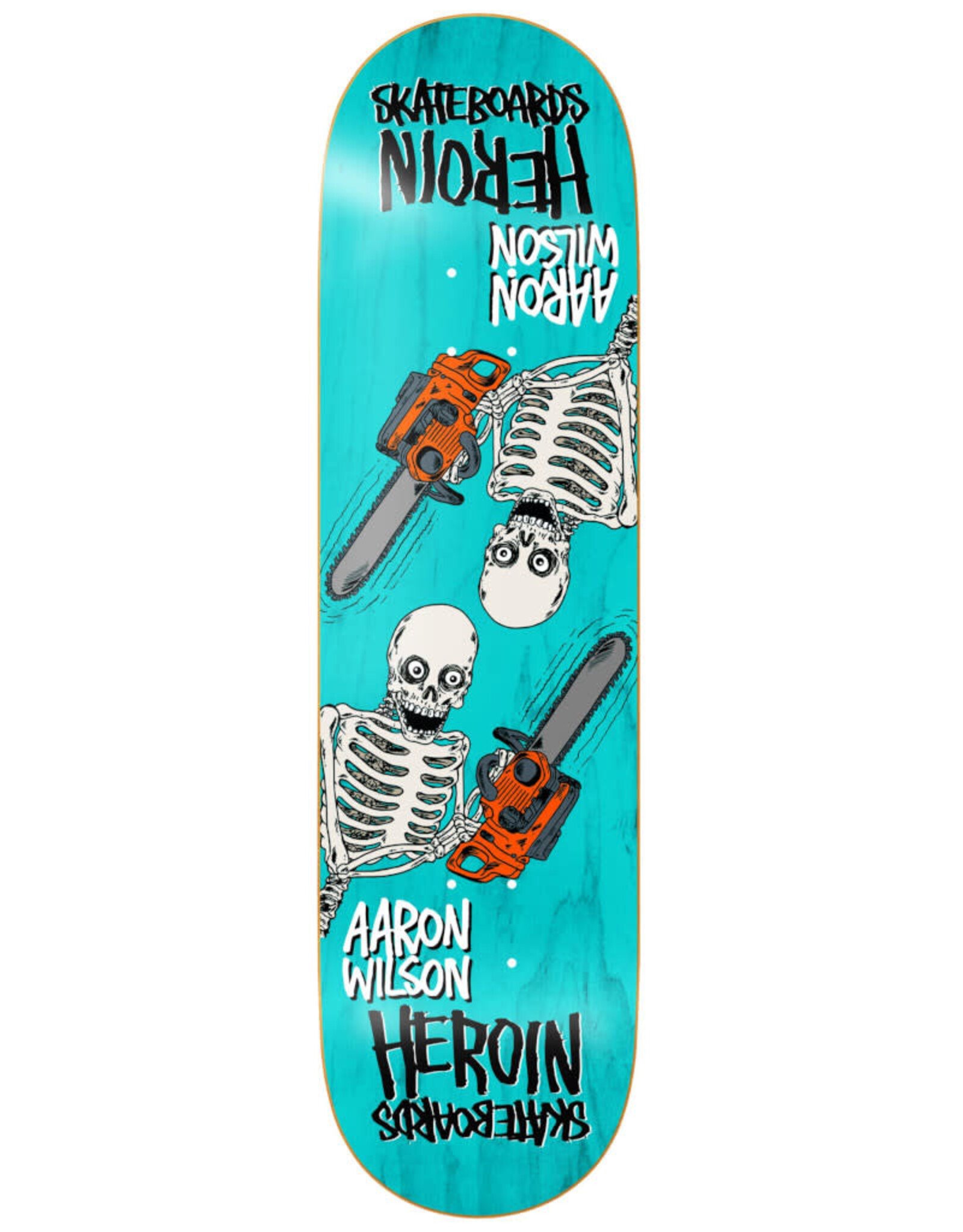 Heroin Heroin Deck Aaron Wilson Chainsaw Skeletons Symmetrical (8.5)