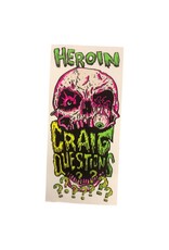 Heroin Heroin Sticker HO 25 Craig Questions